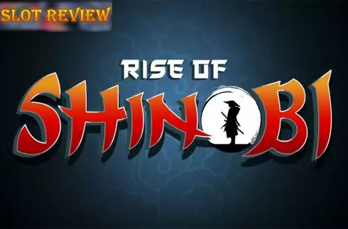 Rise of Shinobi slot